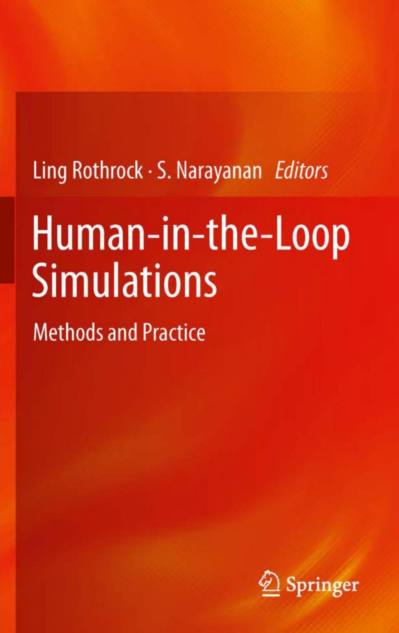 Human-in-the-Loop Simulations: Methods and Practice