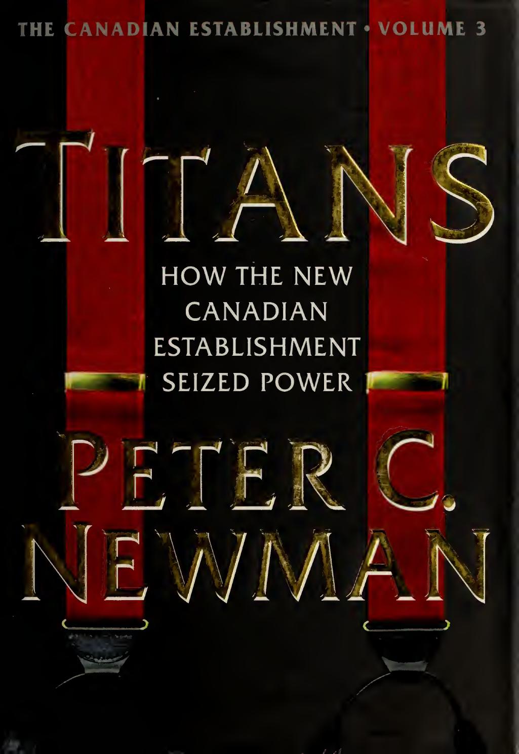 Titans : how the new Canadian establishment seized power