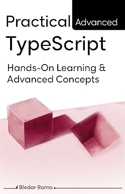 Practical Advanced Typescript