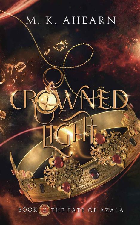 Crowned Light (The Fate of Azala Book 2)