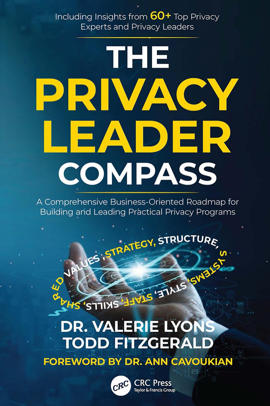 The Privacy Leader Compass; A Comprehensive Business-Oriented Roadmap for Building and Leading Practical Privacy Programs