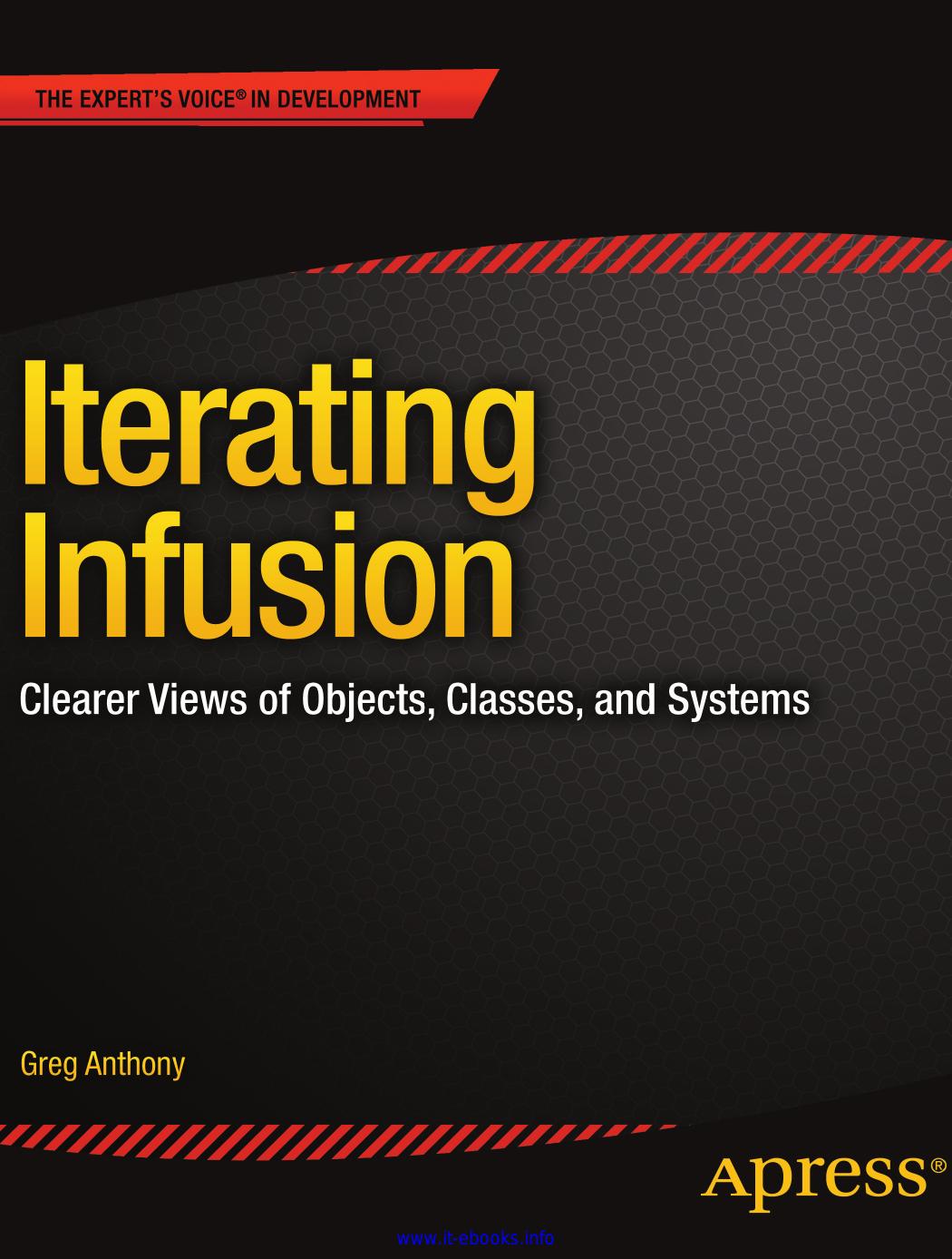 Iterating Infusion: Clearer Views of Objects, Classes, and Systems