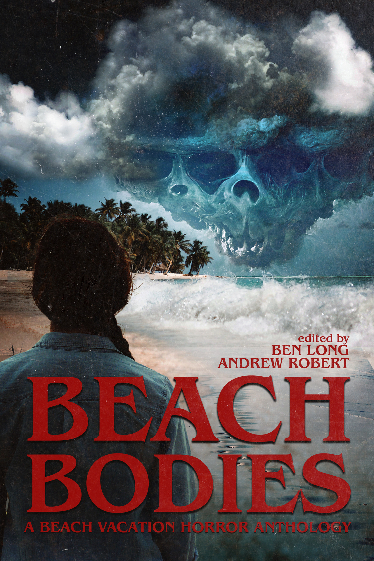 Beach Bodies: A Beach Vacation Horror Anthology