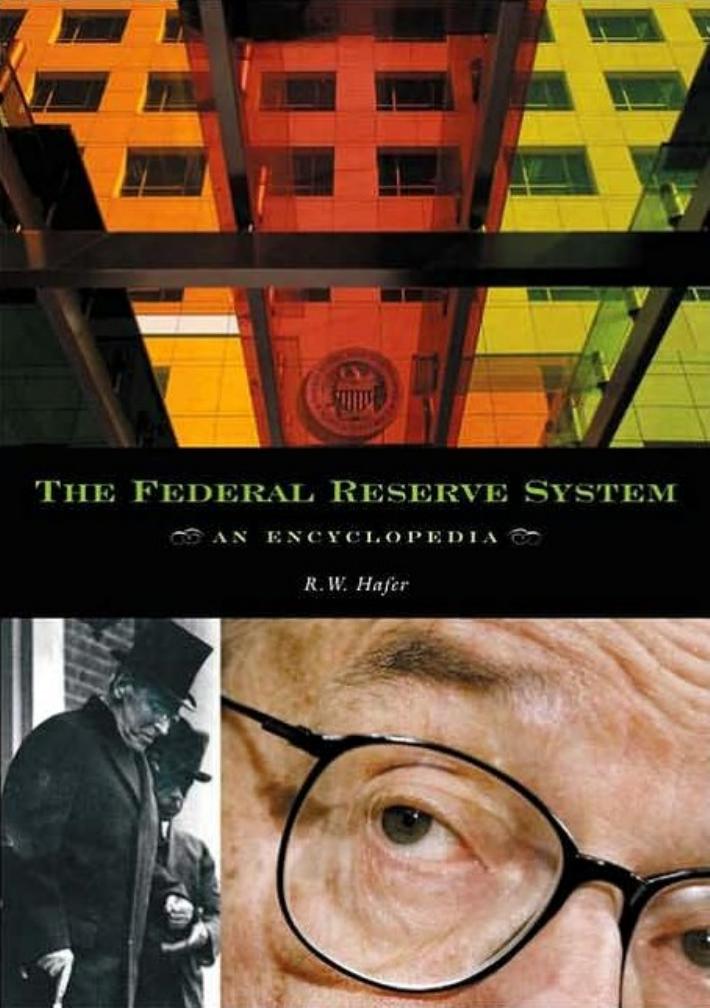 The Federal Reserve System: An Encyclopedia