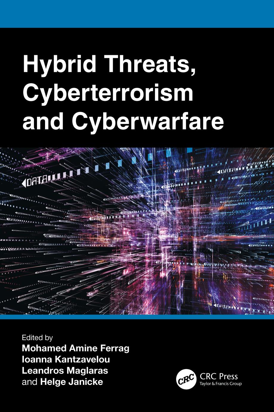 Hybrid Threats, Cyberterrorism and Cyberwarfare