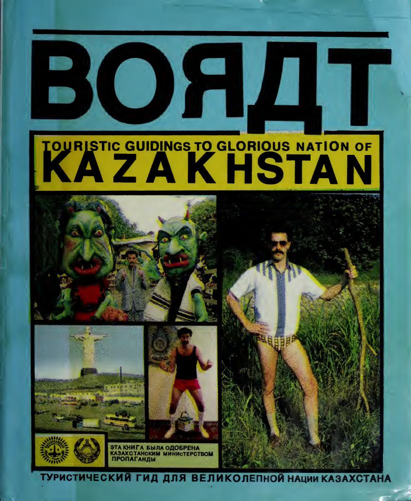 Borat : touristic guidings to glorious nation of Kazakhstan