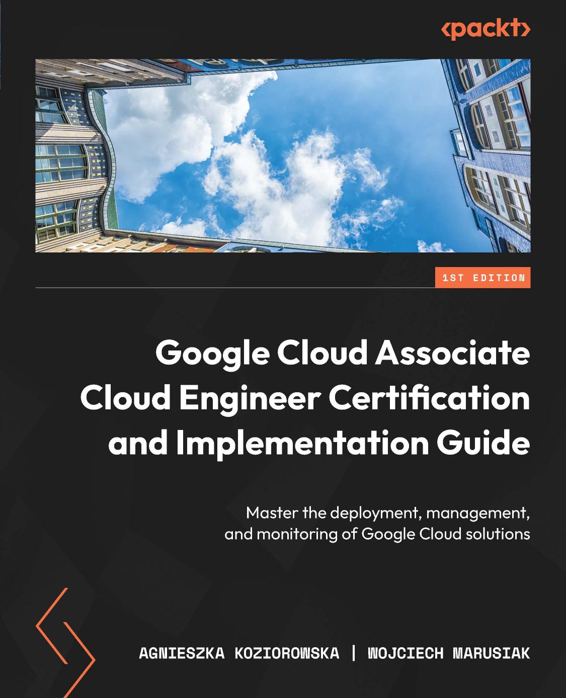 Koziorowska A. Google Cloud Associate Cloud Engineer Certification...2023