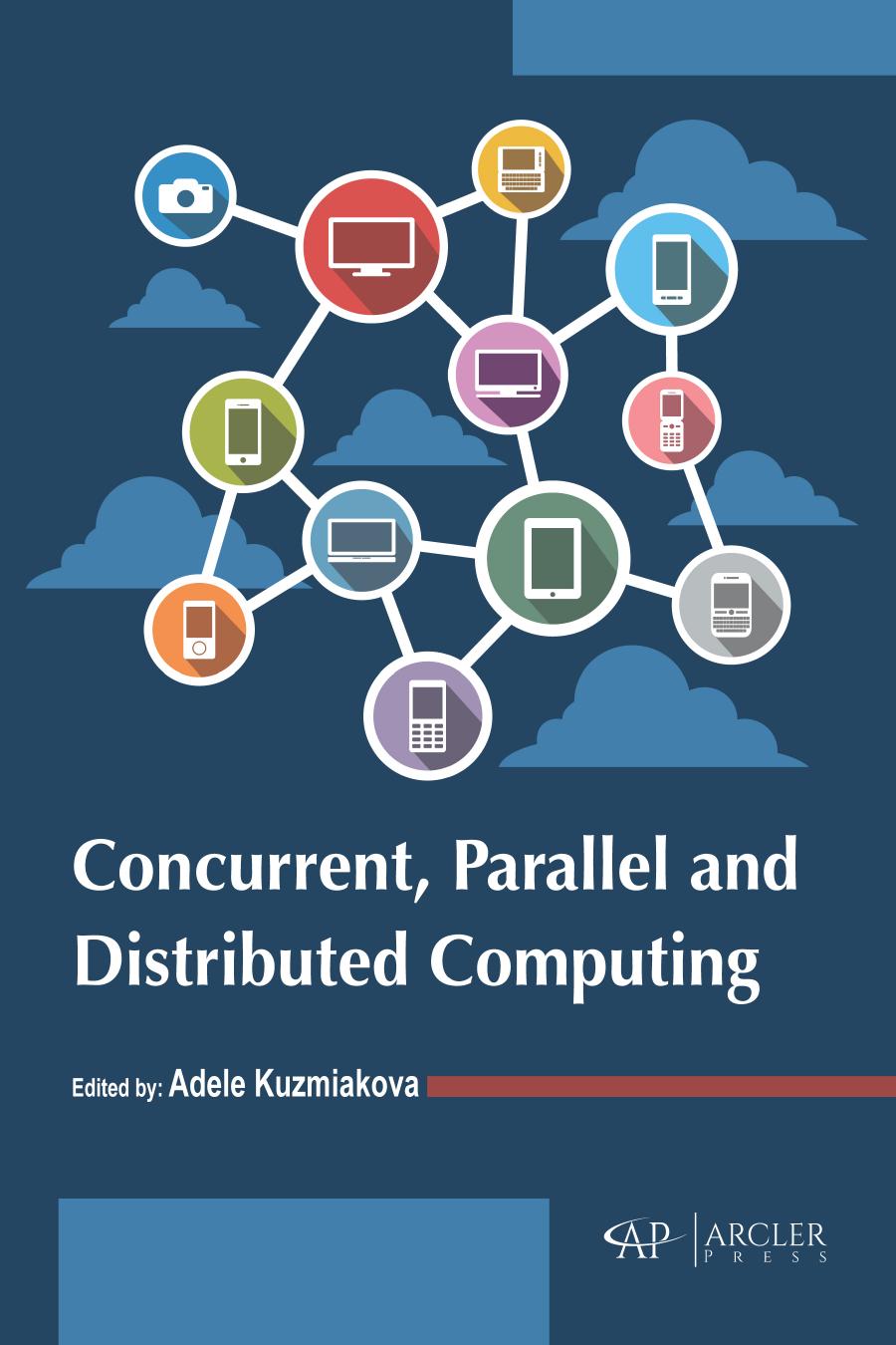 Concurrent, Parallel and Distributed Computing