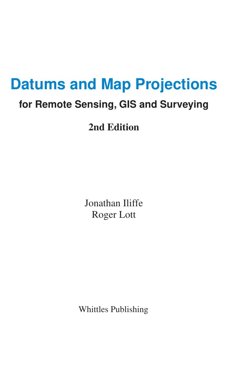 Iliffe J. Datums and Map Projections. For Remote Sensing, GIS...2ed 2008