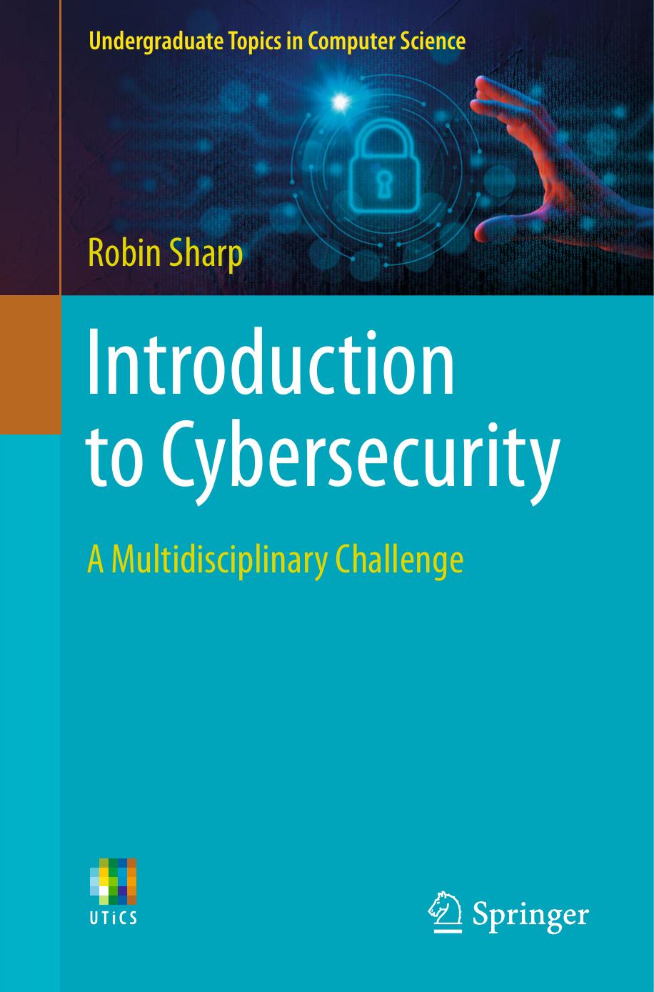 Sharp R. Introduction to Cybersecurity. A Multidisciplinary Challenge 2023