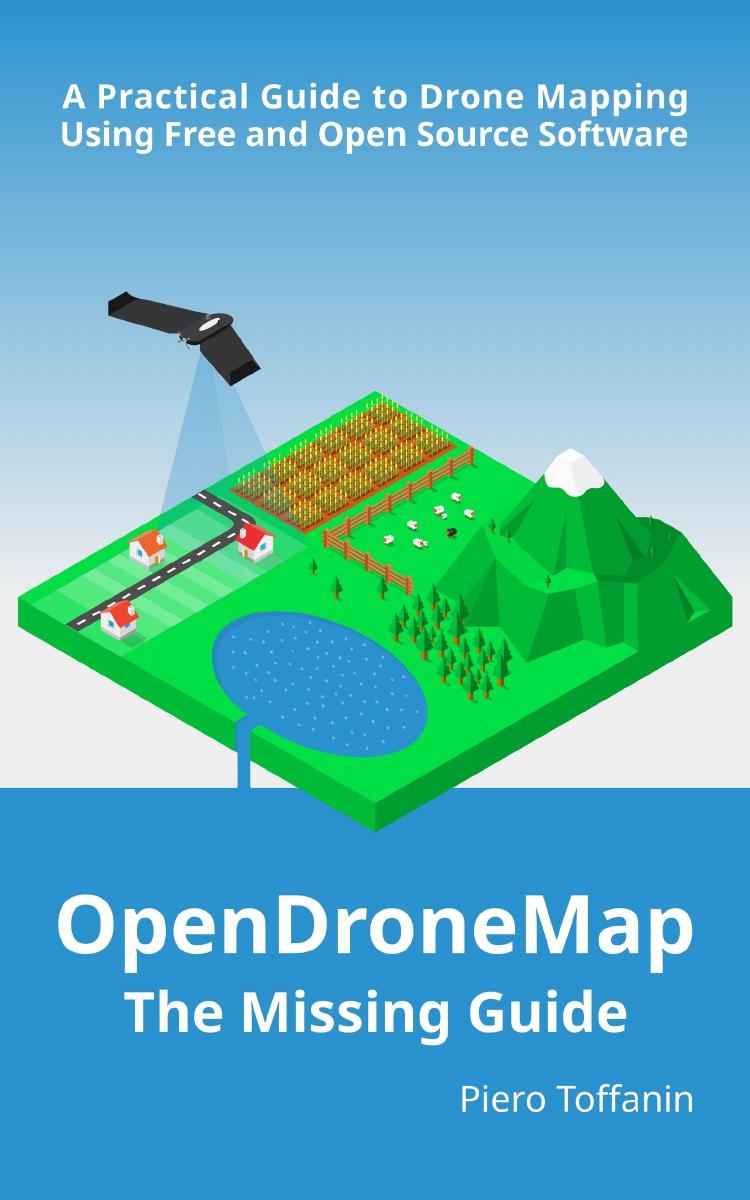 Toffanin P. OpenDroneMap. The Missing Guide 2019