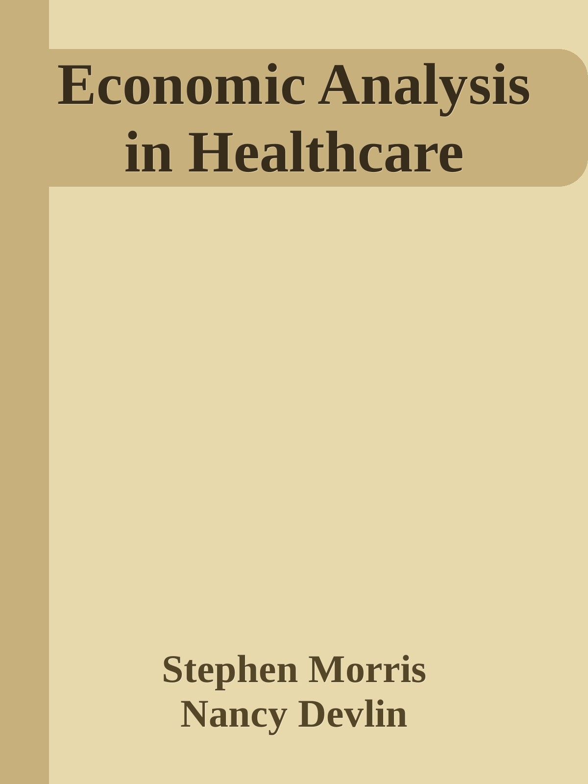 Economic Analysis in Healthcare