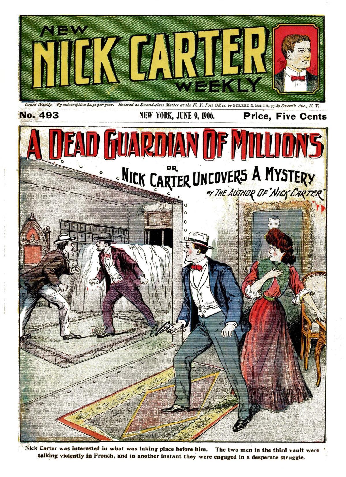 New Nick Carter Weekly #493 - 9 June 1906 A Dead Guardian of Millions