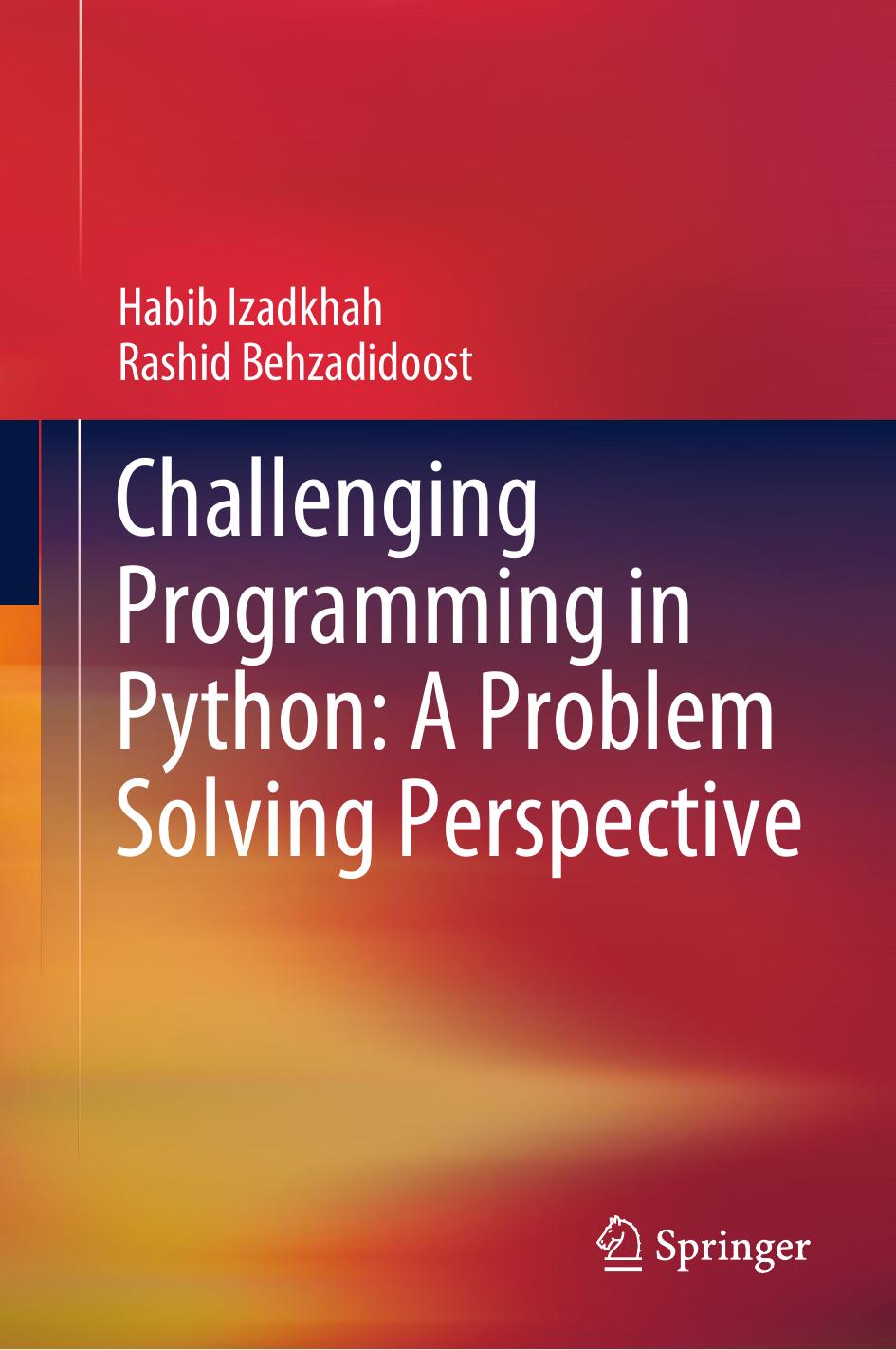 Izadkhah H. Challenging Programming in Python.A Problem Solving Perspective 2023