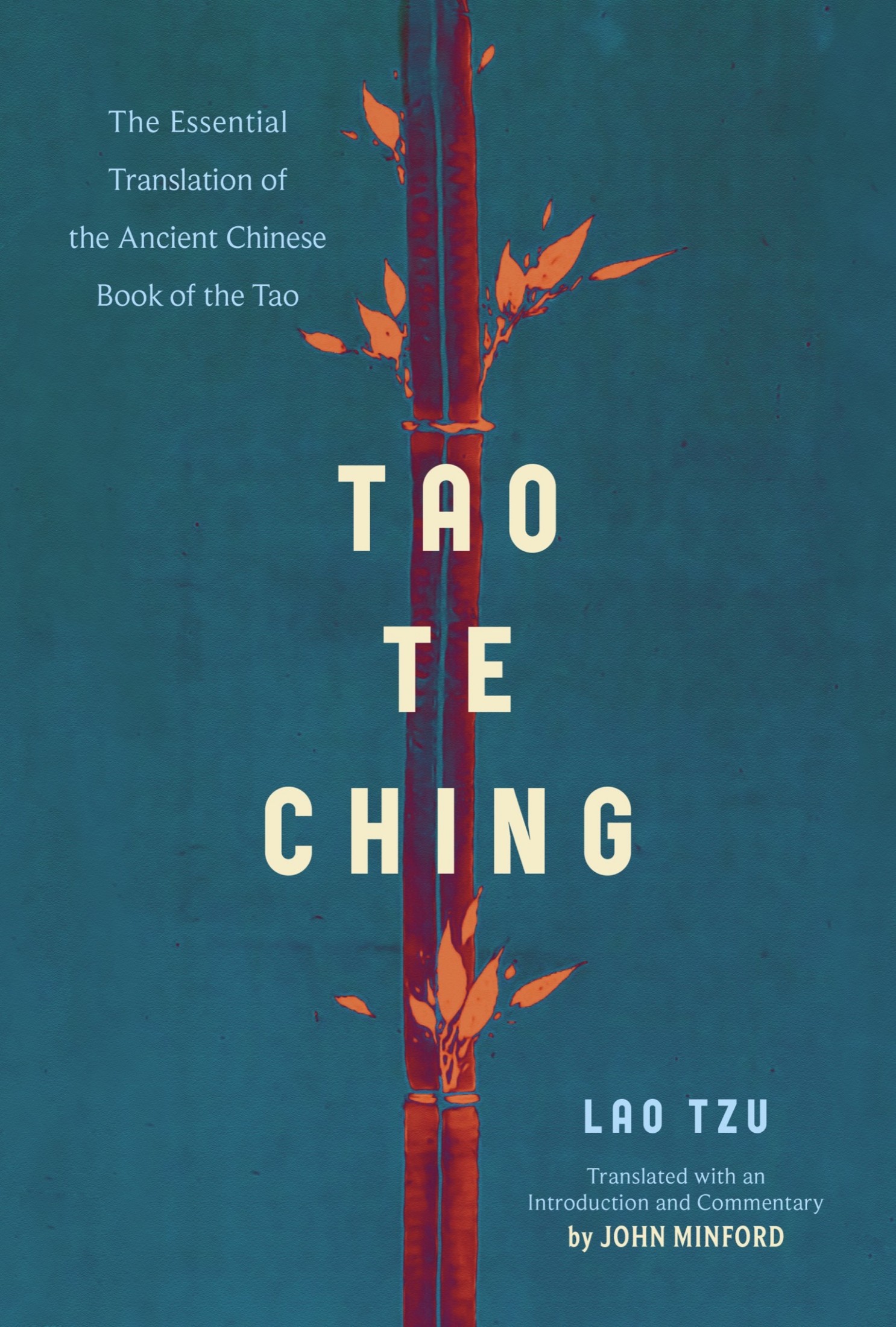 Tao Te Ching: The Essential Translation of the Ancient Chinese Book of the Tao