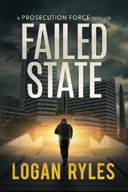 Failed State: A Prosecution Force Thriller (The Prosecution Force Thrillers Book 4)