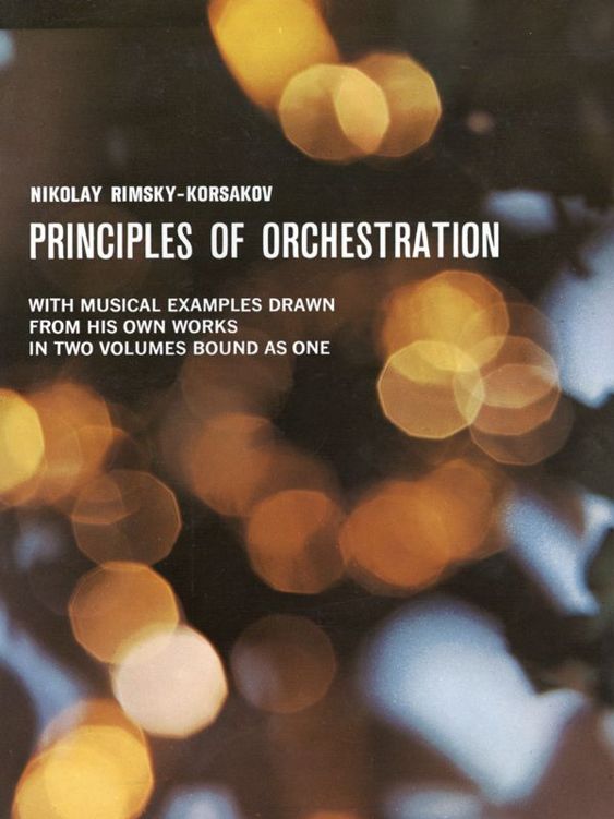 Principles of Orchestration (Dover Books on Music)