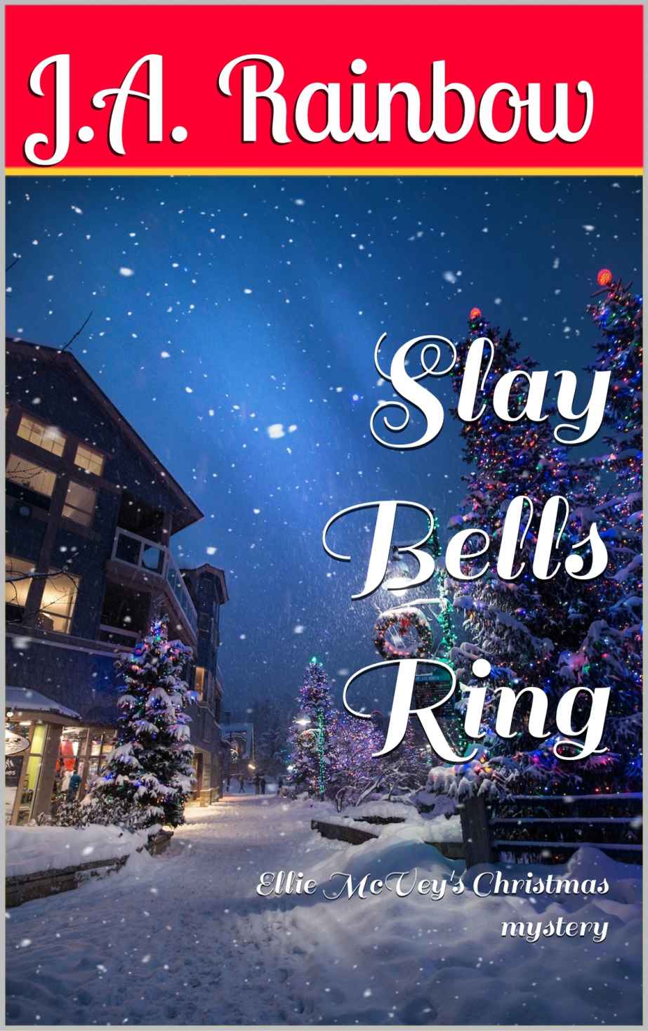 Slay Bells Ring: Ellie McVey's Christmas Mystery