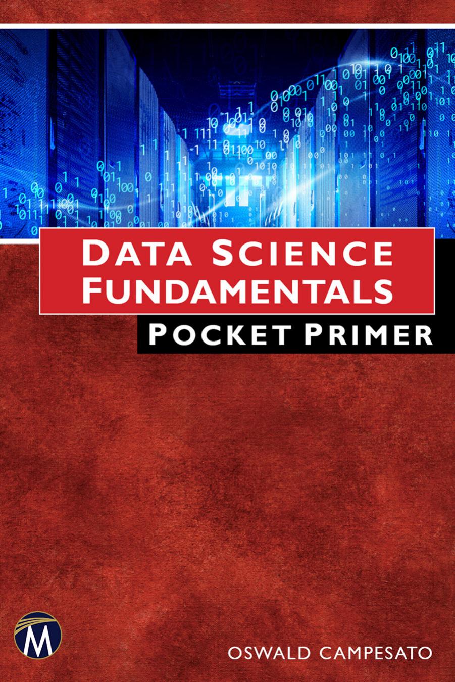 Campesato O. Data Science Fundamentals Pocket Primer 2021