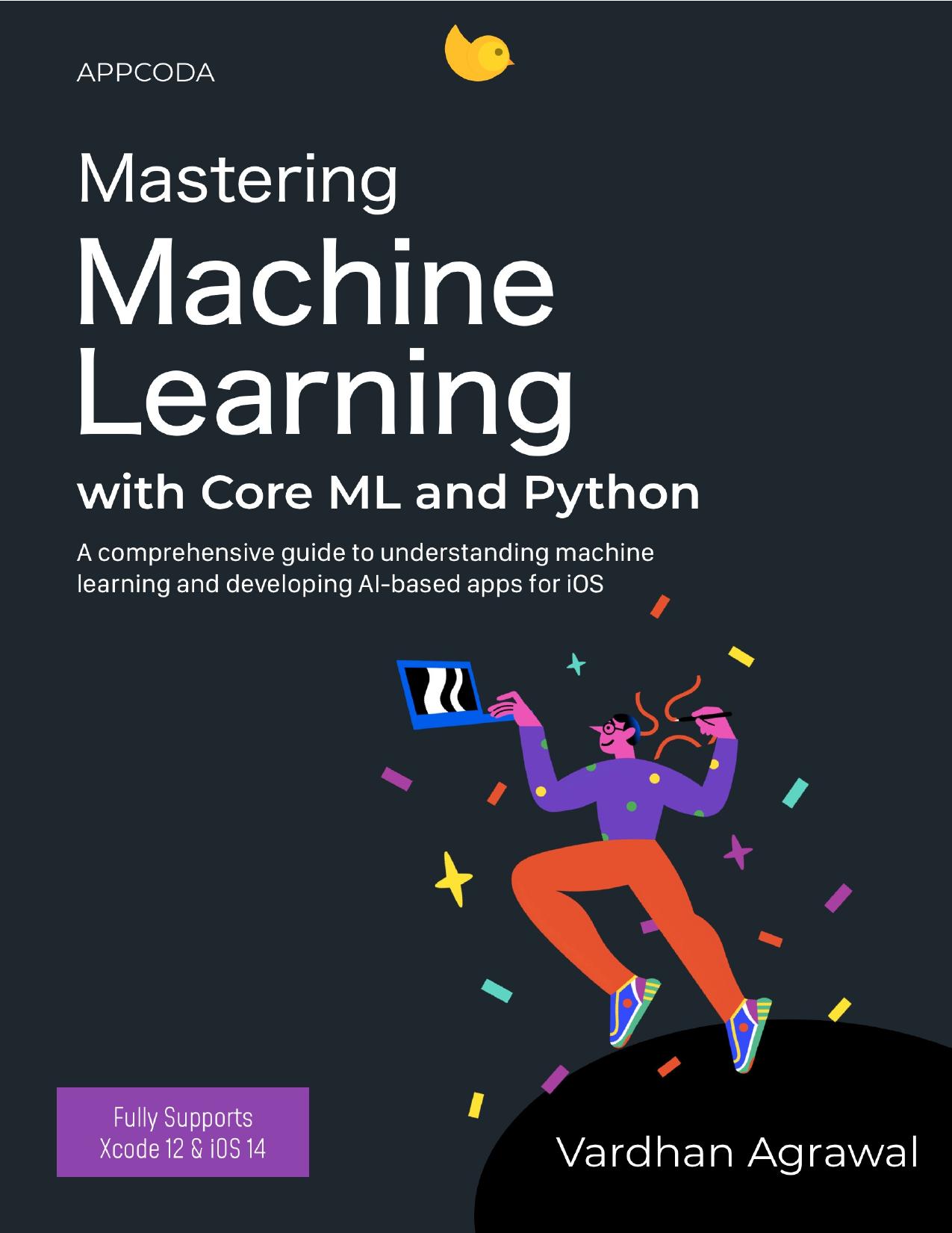 Mastering Machine Learning with Core ML and Python