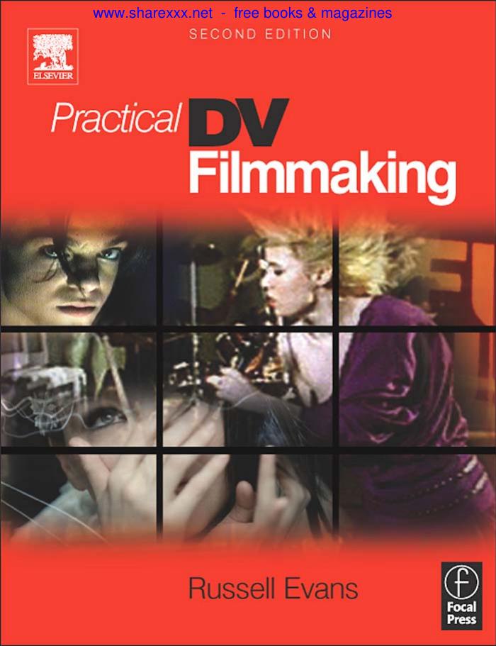 Practical DV Filmmaking, Second edition