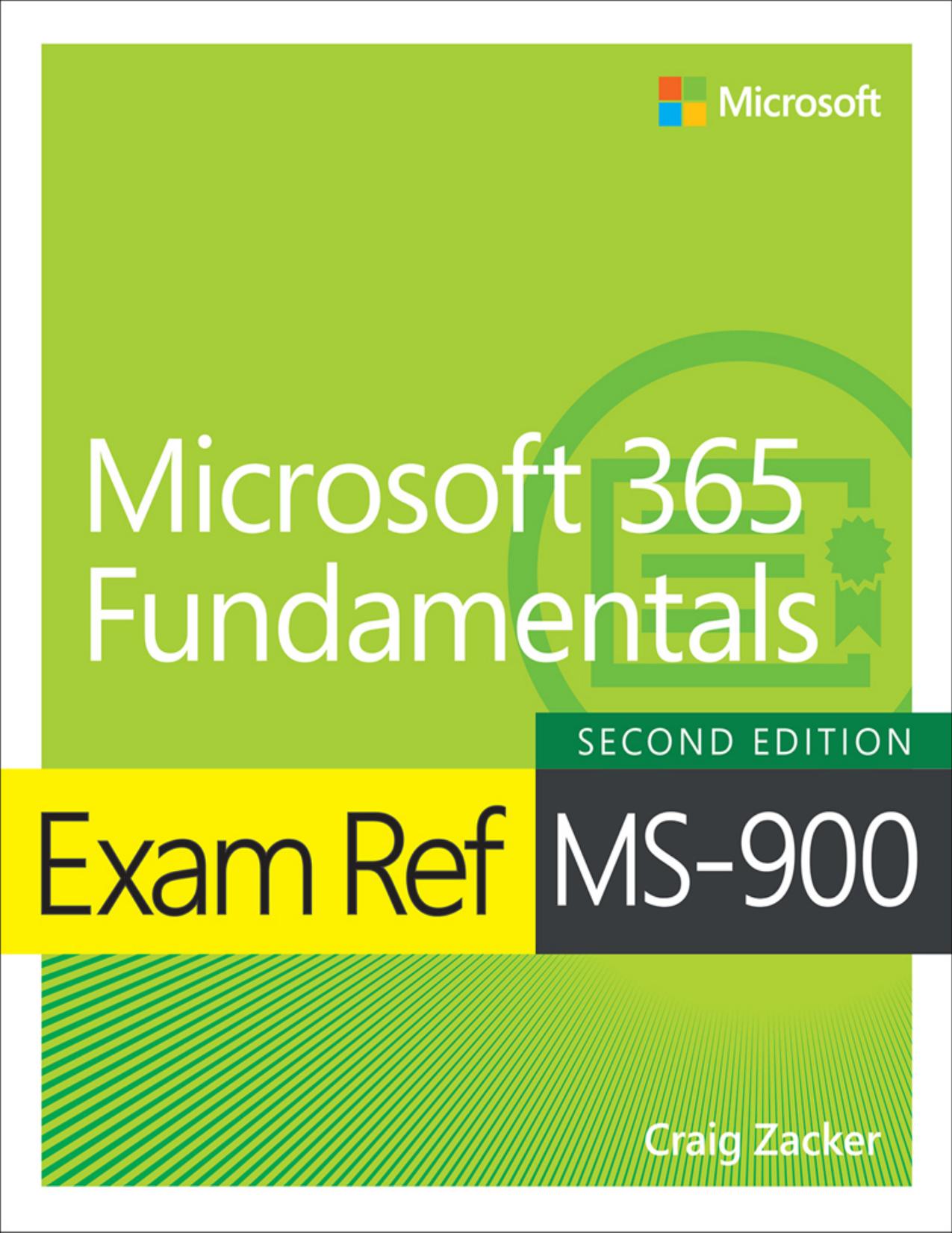 Exam Ref MS-900: Microsoft 365 Fundamentals, Second Edition