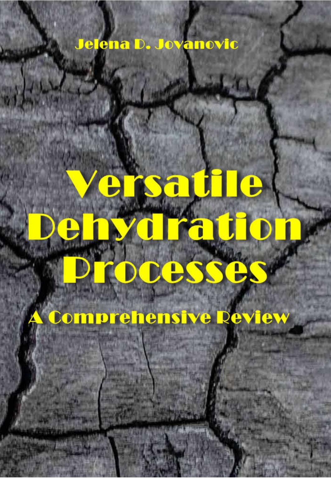 Jovanovic J. Versatile Dehydration Processes. A Comprehensive Review 2023