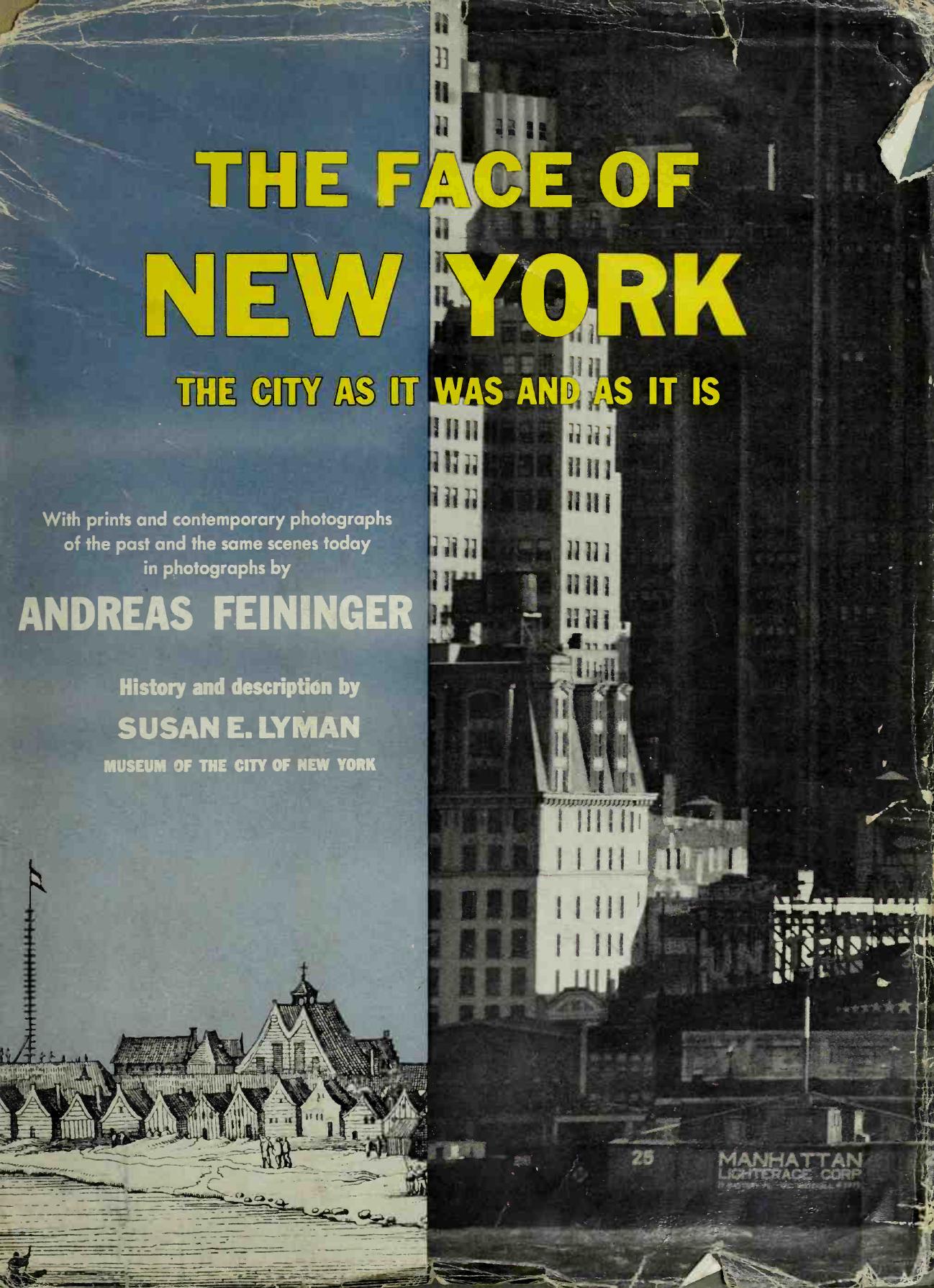 The face of New York; the city as it was and as it is