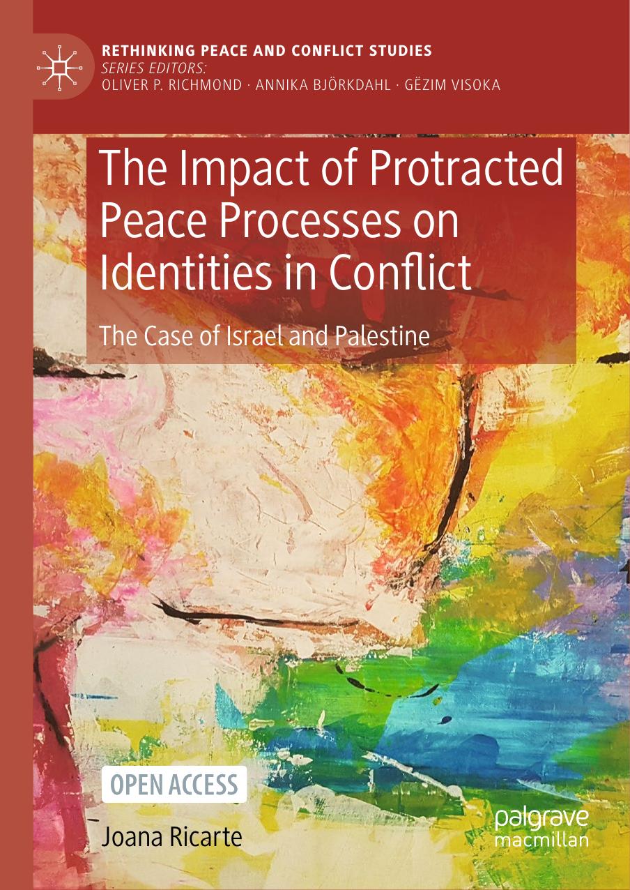 The Impact of Protracted Peace Processes on Identities in Conflict