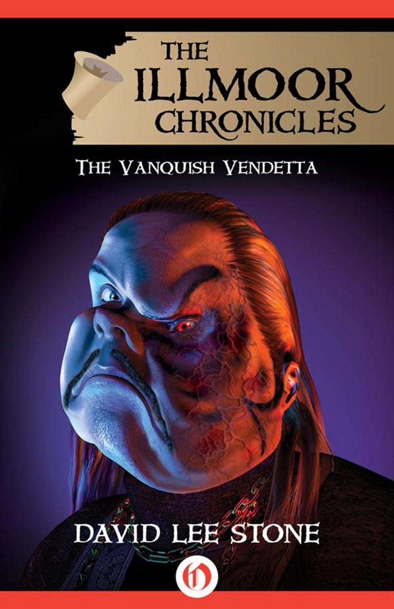 The Vanquish Vendetta (The Illmoor Chronicles Book 5)