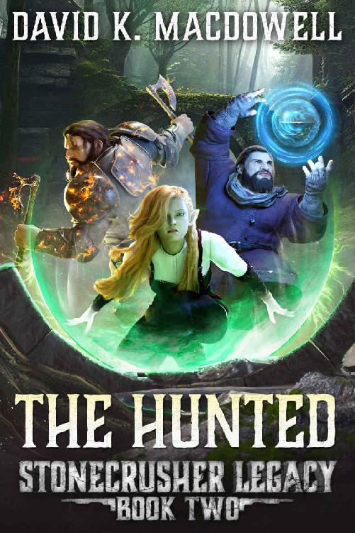 The Hunted (Stonecrusher Legacy Book 2)