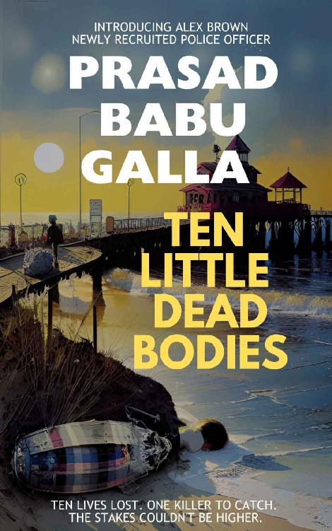 Ten Little Dead Bodies (Alex Brown Series Book 1)