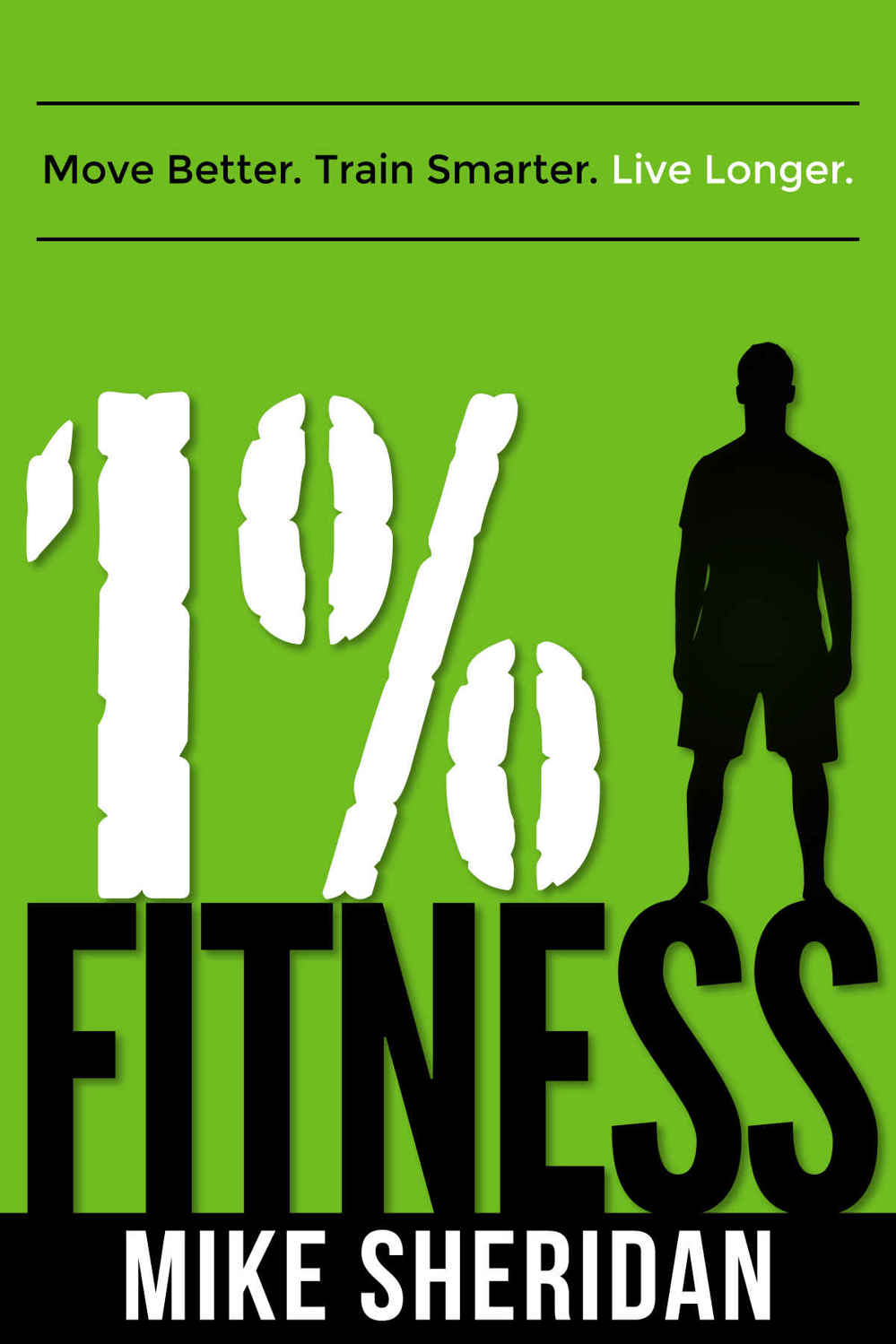 1% Fitness: Move Better. Train Smarter. Live Longer.