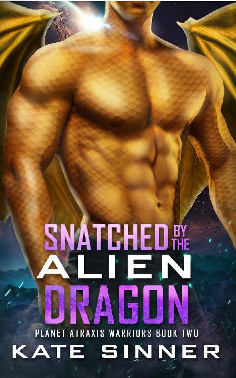 Snatched By The Alien Dragon: A Sci-fi Alien Romance (Planet Atraxis Warriors)