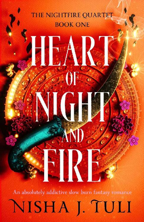 Heart of Night and Fire: An absolutely addictive slow burn fantasy romance (The Nightfire Quartet Book 1)