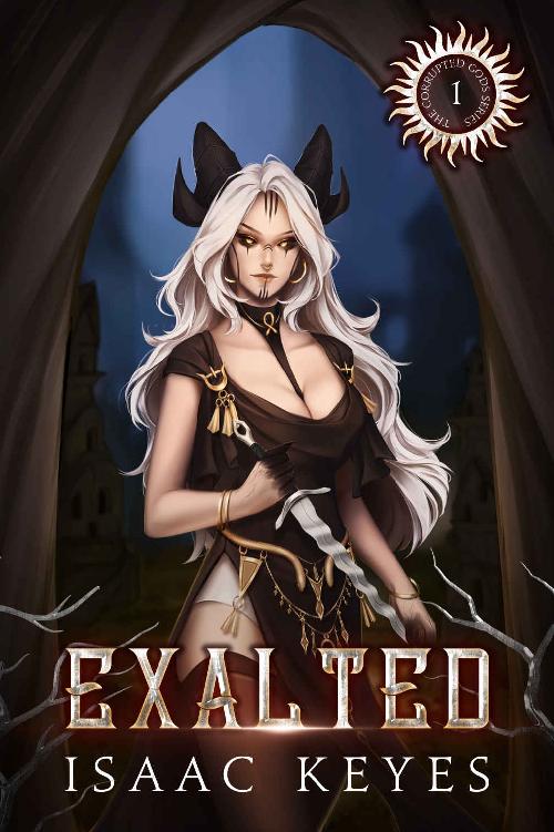 Exalted: An Isekai Harem Fantasy Adventure (Corrupted Gods Book 1)