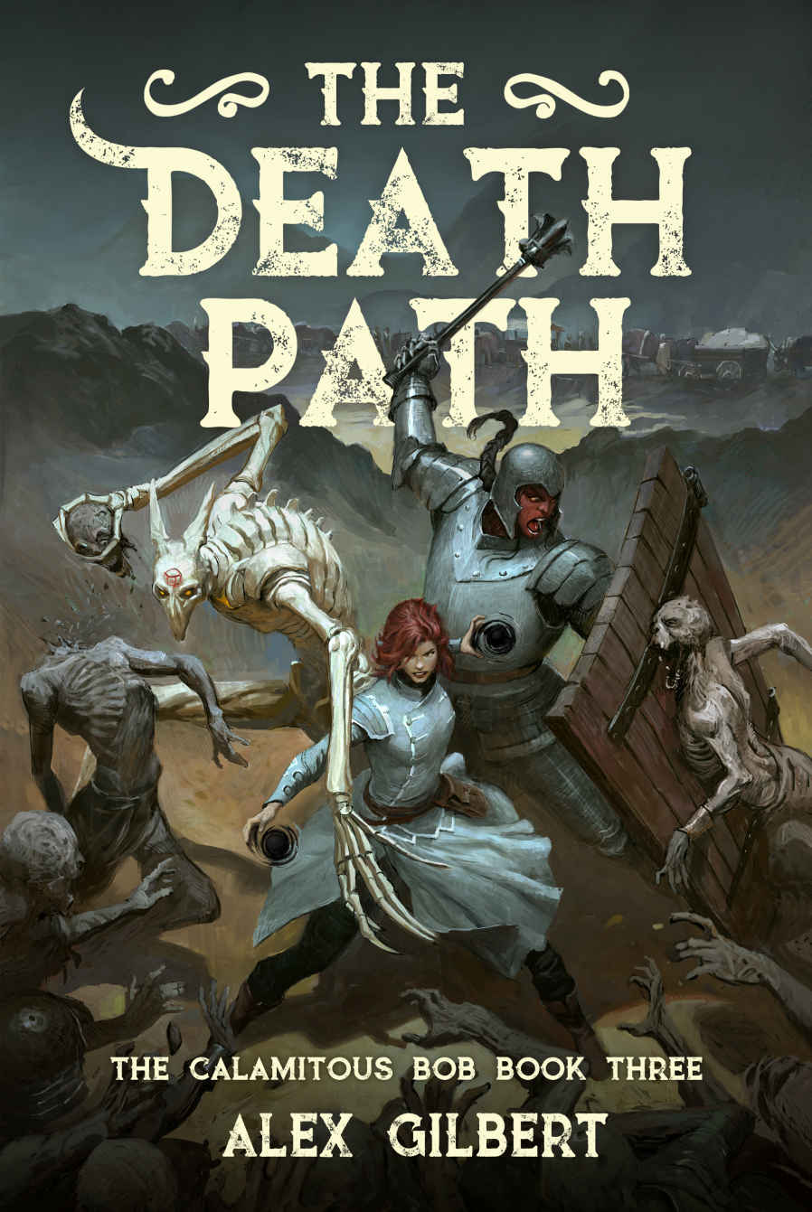 The Death Path: The Calamitous Bob Book 3