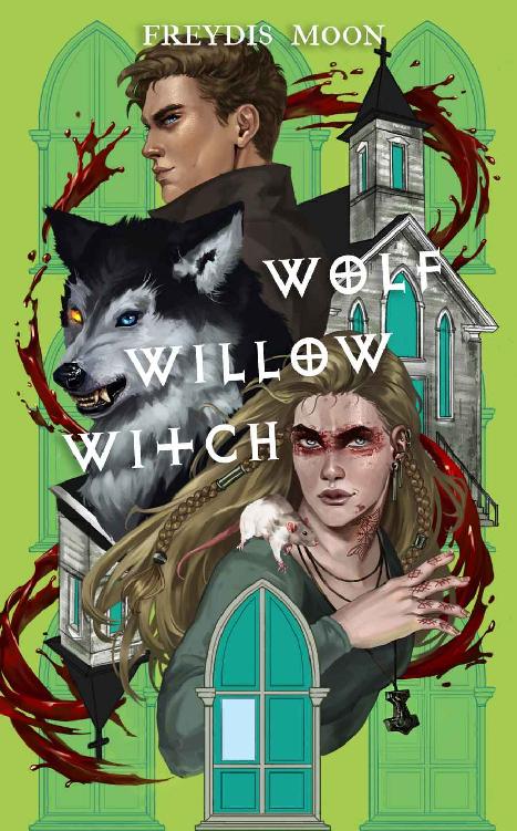 Wolf, Willow, Witch (The Gideon Testaments Book 2)