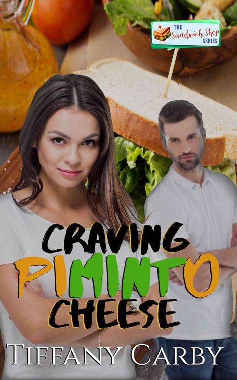 Craving Piminto Cheese: A Sandwich Shop Series novella