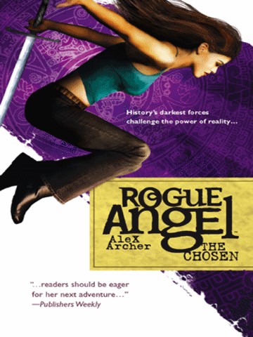 [Rogue Angel 04] - The Chosen