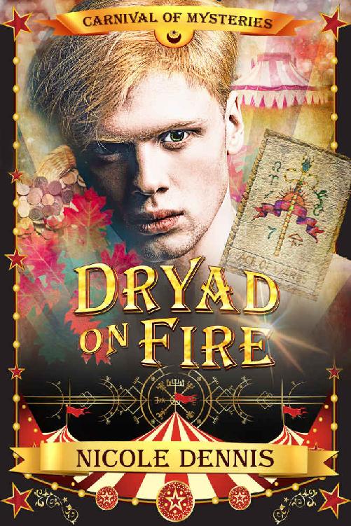 Dryad on Fire: Carnival of Mysteries