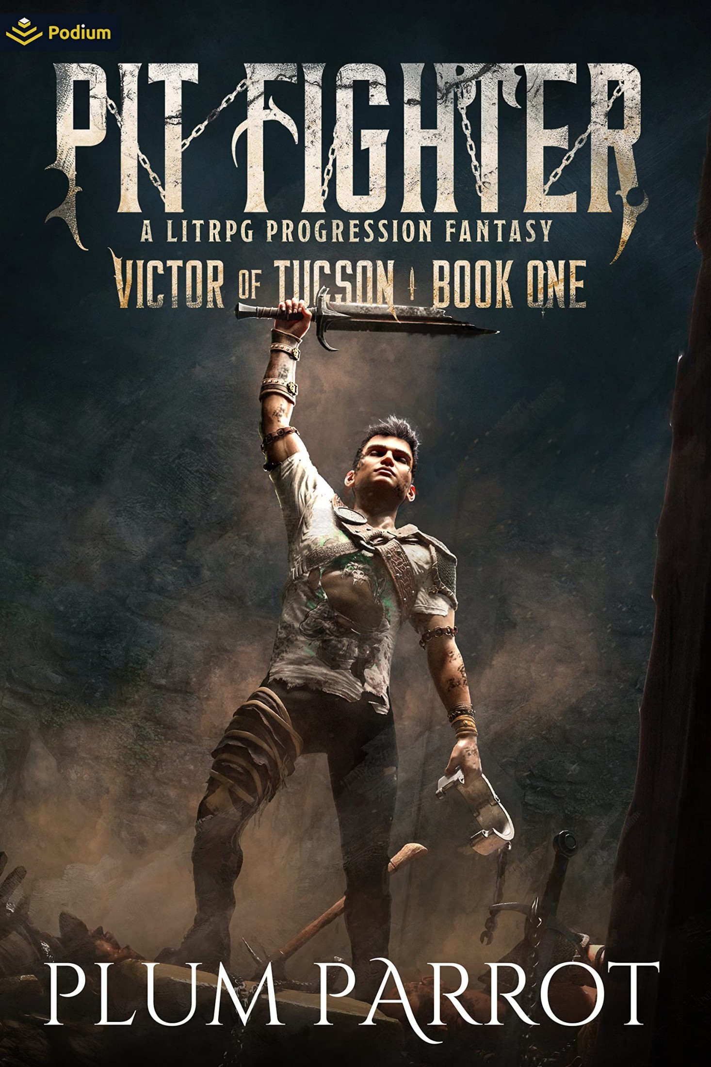 Pit Fighter: A LitRPG Progression Fantasy (Victor of Tucson Book 1)