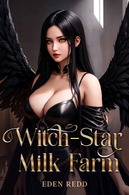 Witch-Star Milk Farm: A Blackwood Realm Story