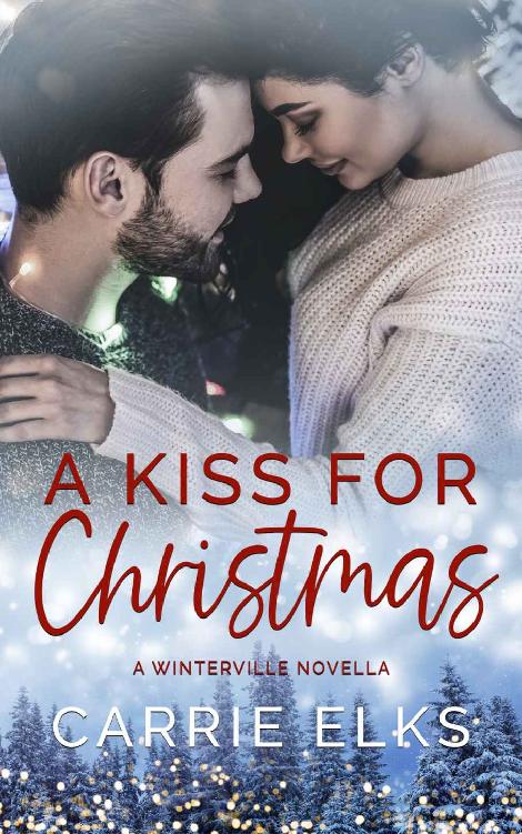 A Kiss for Christmas (Winterville #0.5)