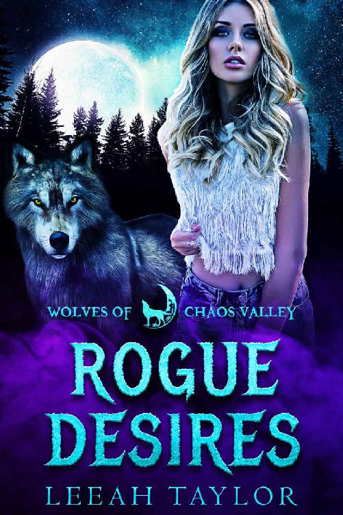 Rogue Desires (Wolves of Chaos Valley)