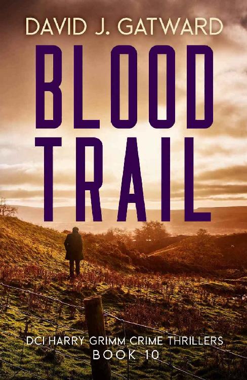 Blood Trail: A Yorkshire Murder Mystery (DCI Harry Grimm Crime Thrillers 10)