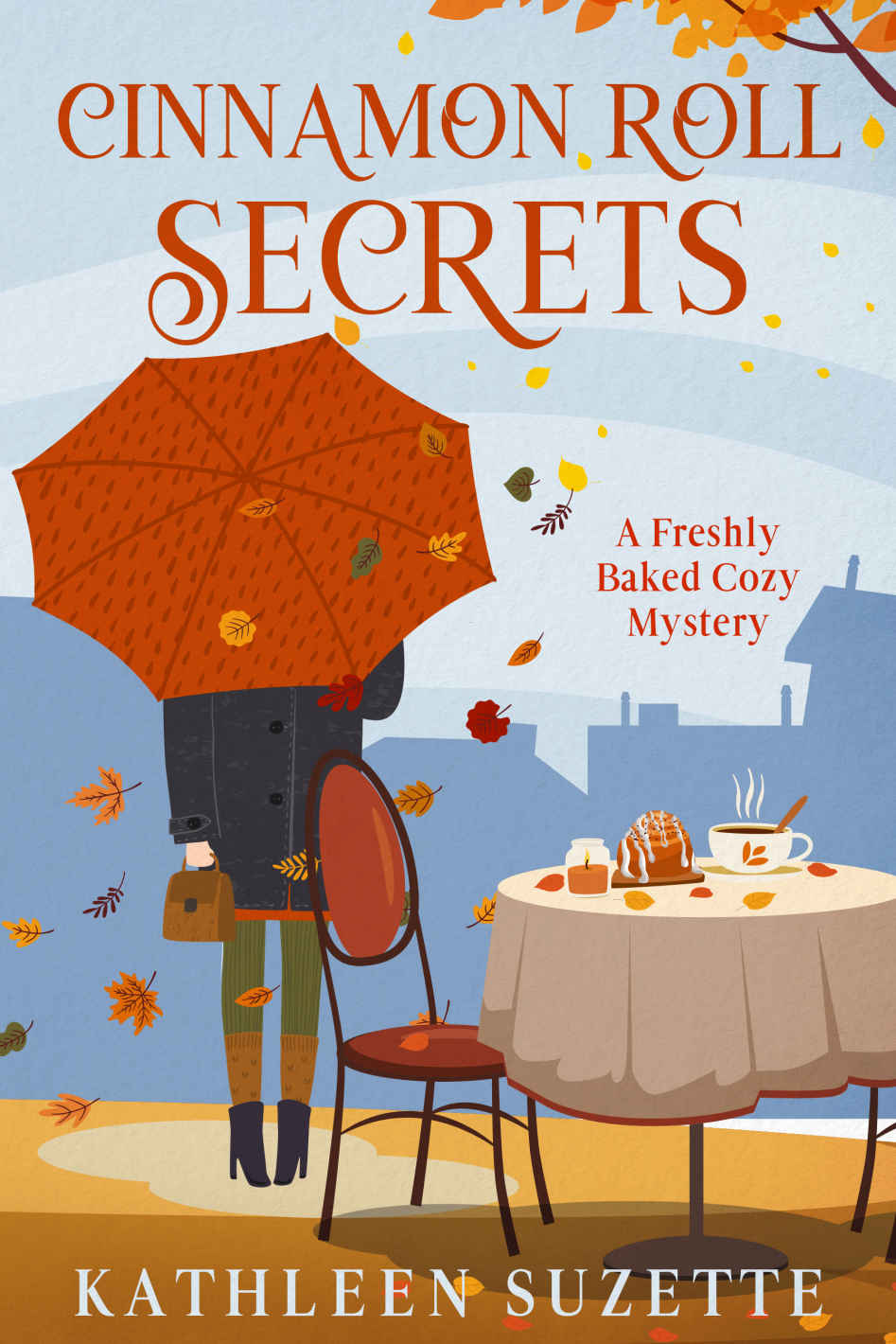 Cinnamon Roll Secrets: A Freshly Baked Cozy Mystery