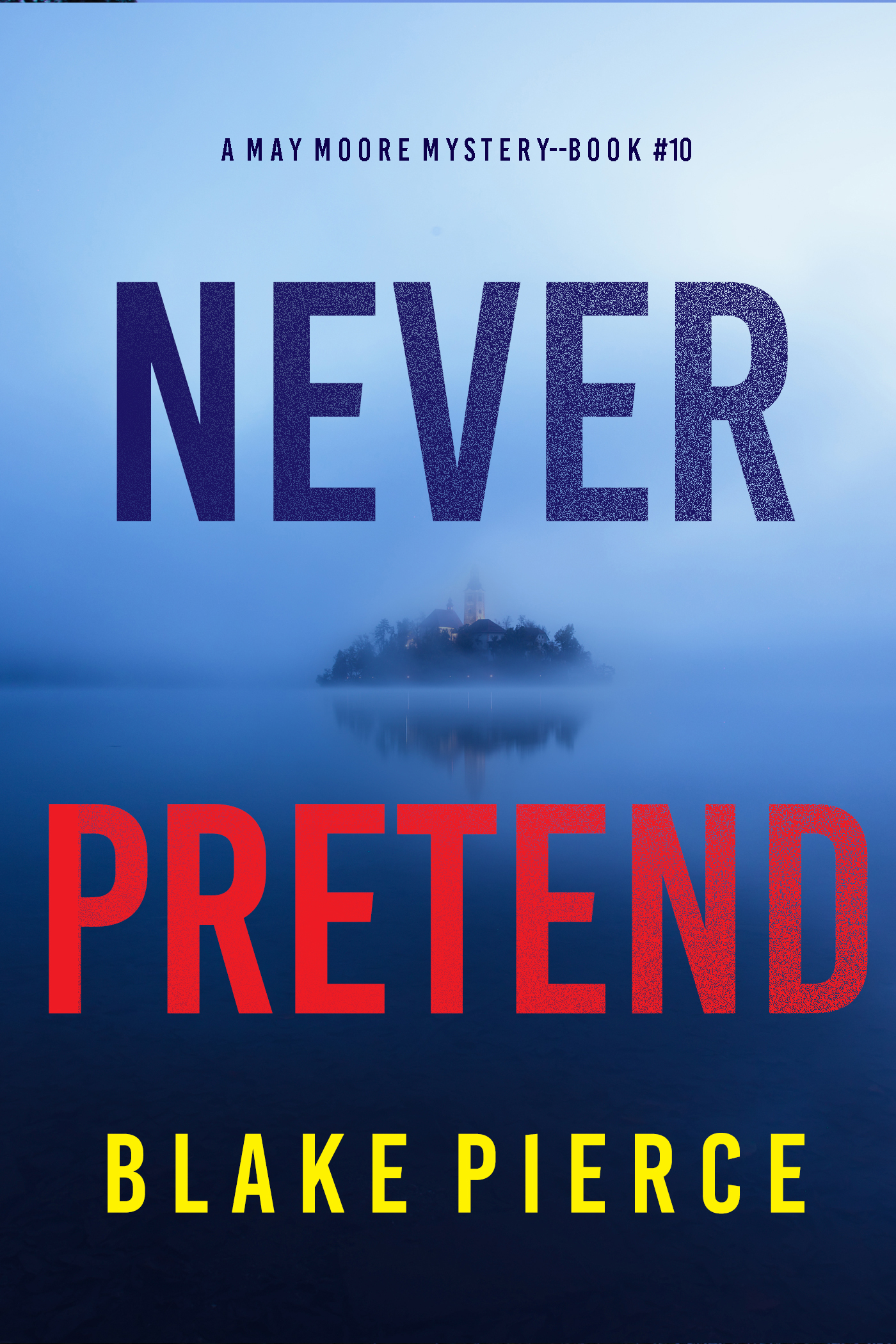 Never Pretend