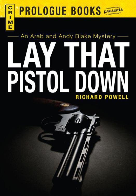 Lay that Pistol Down (Prologue Crime)