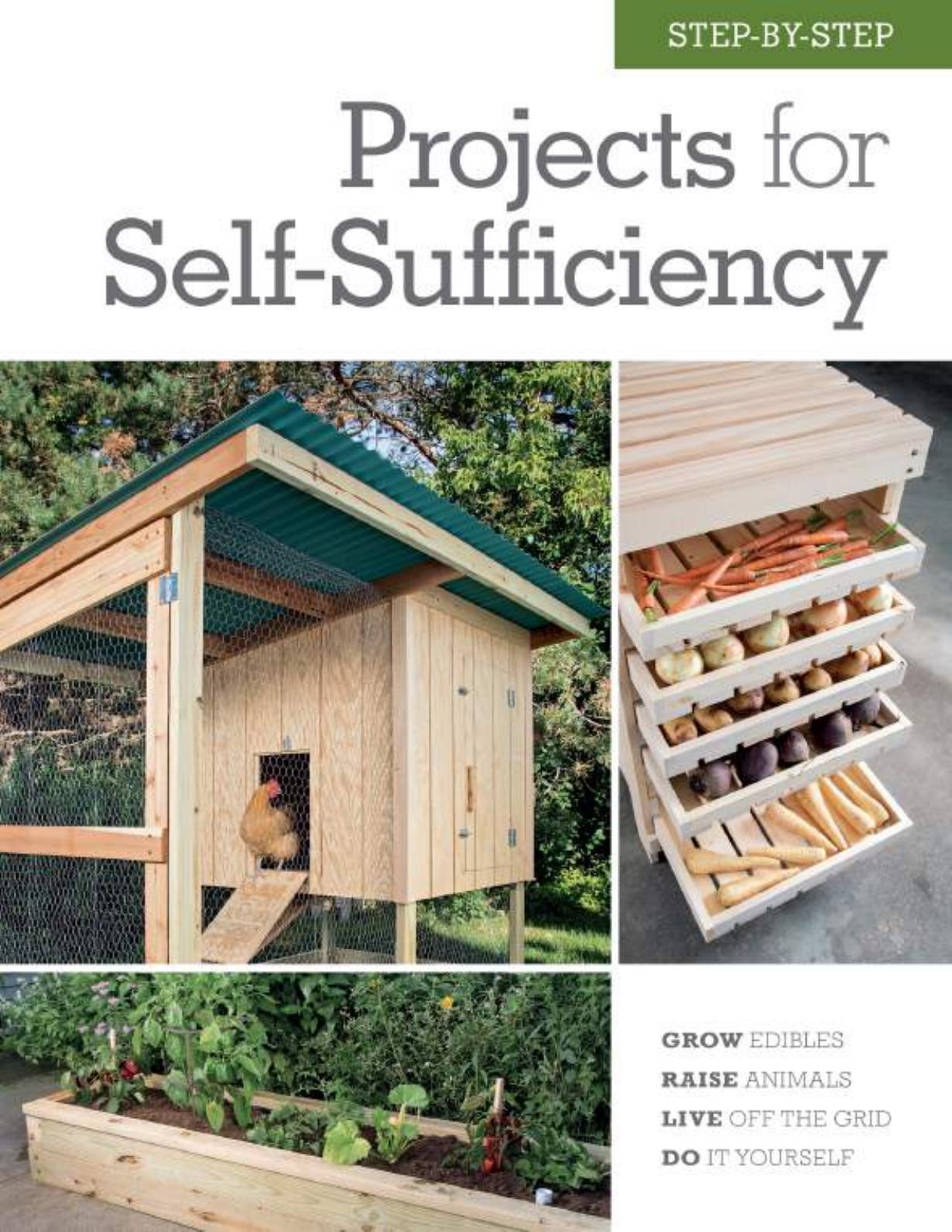 Step-By-Step Projects For Self-Sufficiency